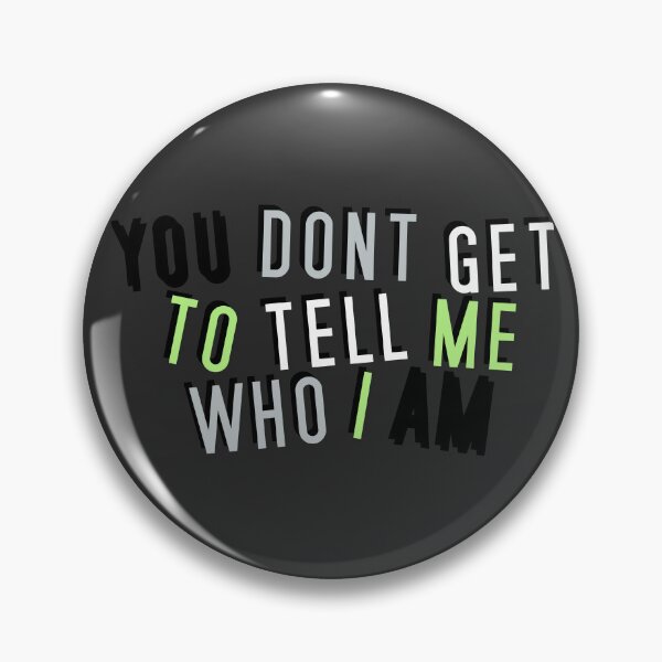 Item preview, Agender | YOU DON'T GET TO TELL ME WHO I AM designed and sold by Vira Magnus Layton.