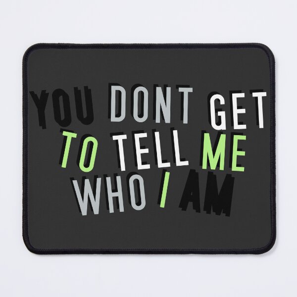 Item preview, Agender | YOU DON'T GET TO TELL ME WHO I AM designed and sold by Vira Magnus Layton.