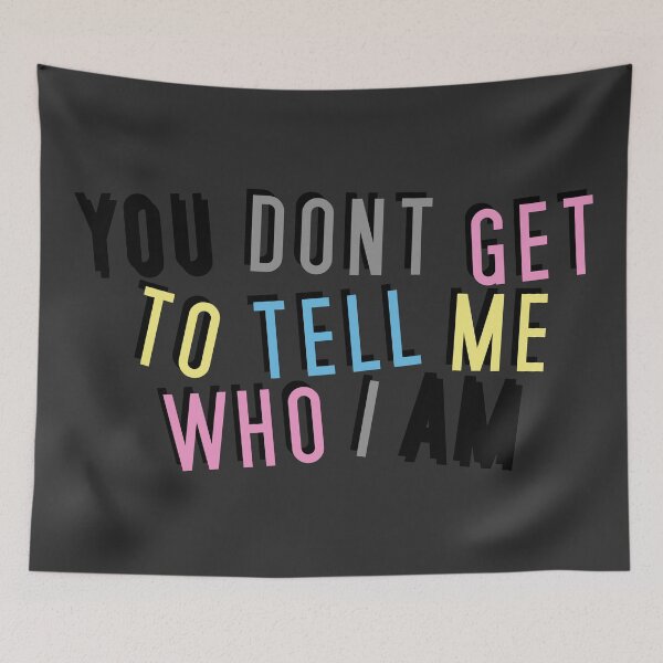 Item preview, Polygender | YOU DON'T GET TO TELL ME WHO I AM designed and sold by Vira Magnus Layton.