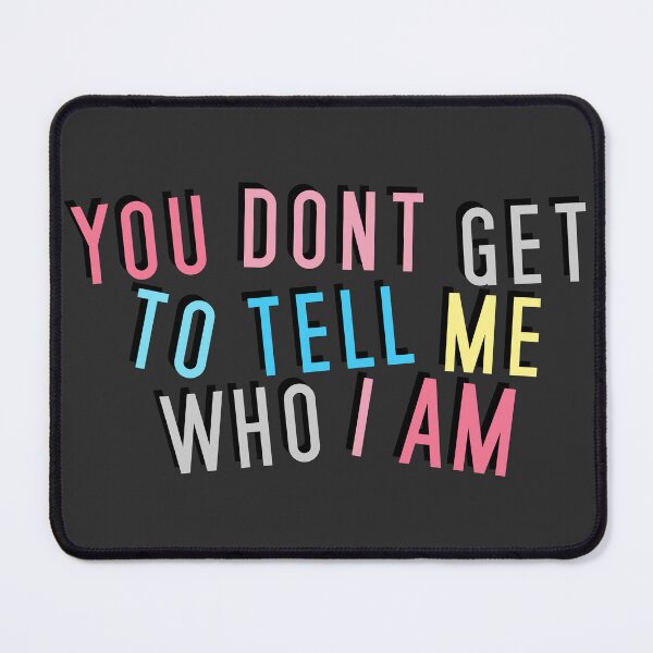 Item preview, Genderflux | YOU DON'T GET TO TELL ME WHO I AM designed and sold by Vira Magnus Layton.
