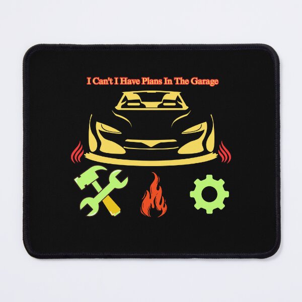 Item preview, I Cant I Have Plans In The Garage  designed and sold by vaggleTown.