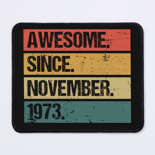 Item preview, Awesome Since November 1973 | Made In 1973 | Vintage November 1973 designed and sold by Christina-grich.