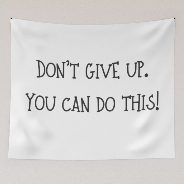 Item preview, Do Not Give Up. You Can Do This! designed and sold by gleefulme.