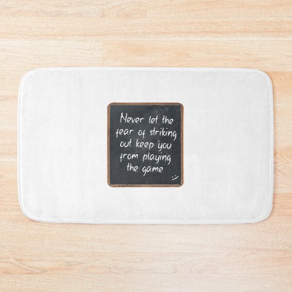 Item preview, Never let the fear of striking out keep you from playing the game designed and sold by SimonSays831.