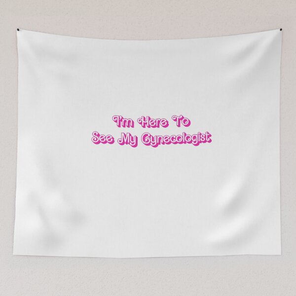 Item preview, I'm Here To See My Gynecologist designed and sold by Dlash.