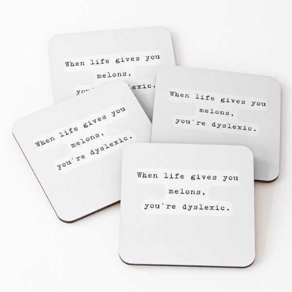 Item preview, When Life Gives You Melons, You're Dyslexic. Funny Dyslexia Spelling designed and sold by Rebel-Design.