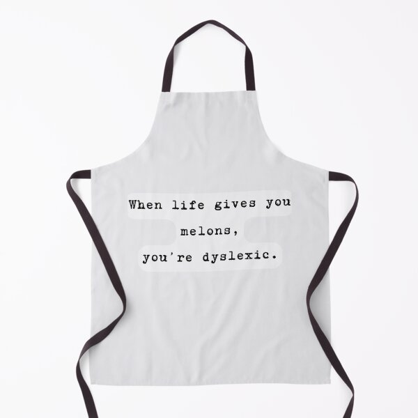 Item preview, When Life Gives You Melons, You're Dyslexic. Funny Dyslexia Spelling designed and sold by Rebel-Design.