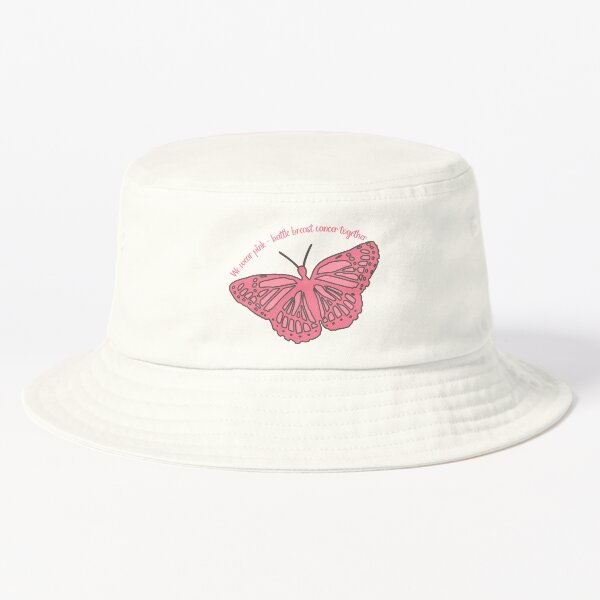 Wear Pink - Breast Cancer Awareness Month Bucket Hat