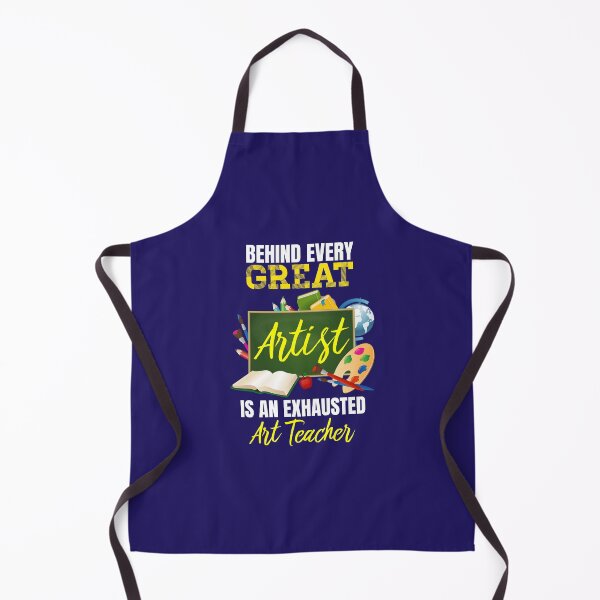 Item preview, Behind Every Great Artist Is an Exhausted Art Teacher designed and sold by jaygo.