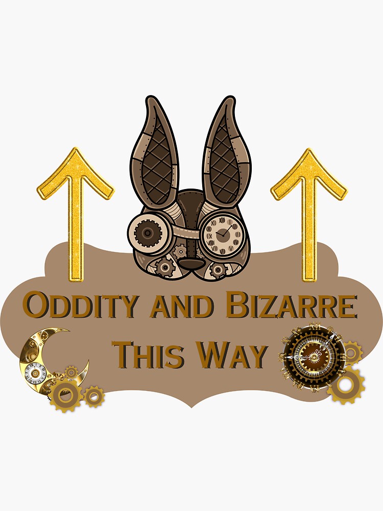 Oddity and Bizarre This Way Sticker for Sale by Toadlyart