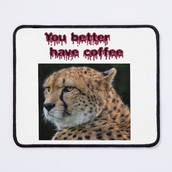 Item preview, Cheetah wants coffee. designed and sold by Surreallytee.