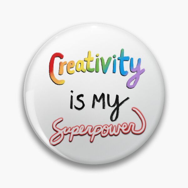 Item preview, Creativity is My Superpower designed and sold by JillPillDesign.