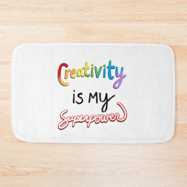 Item preview, Creativity is My Superpower designed and sold by JillPillDesign.