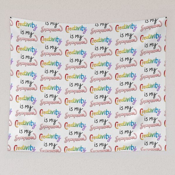 Item preview, Creativity is My Superpower designed and sold by JillPillDesign.