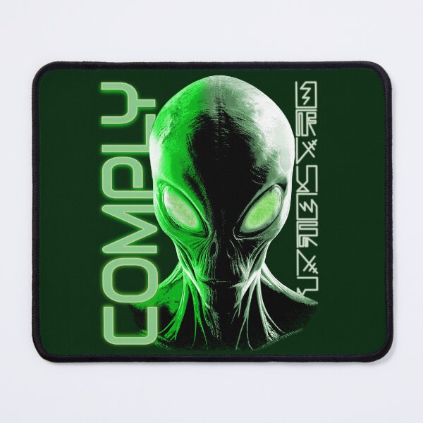 Item preview, Comply Evil Alien Conqueror Obedience Propaganda designed and sold by CRHPOD20.