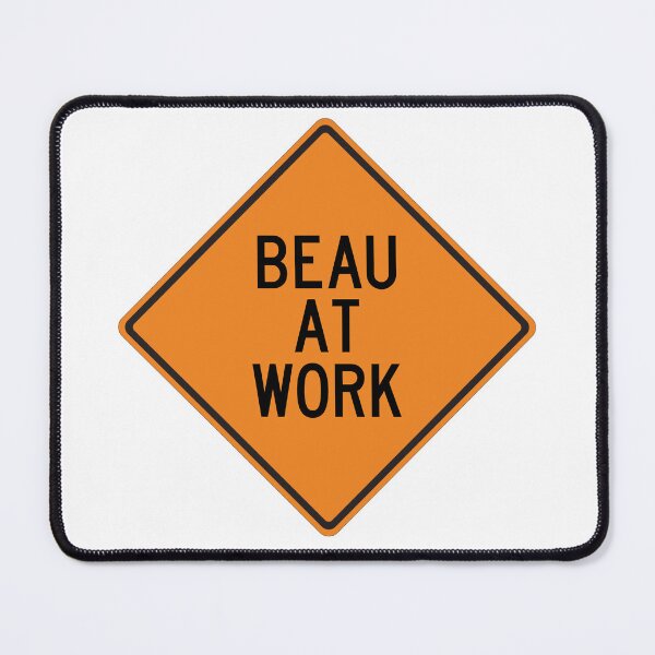 Item preview, Beau at Work Funny Personalized Warning Sign designed and sold by Wurmbone.