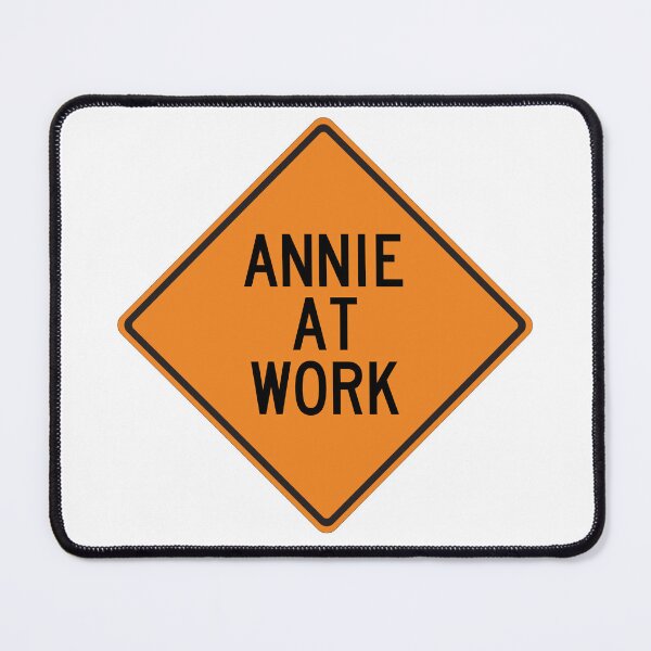 Item preview, Annie at Work Funny Personalized Warning Sign designed and sold by Wurmbone.