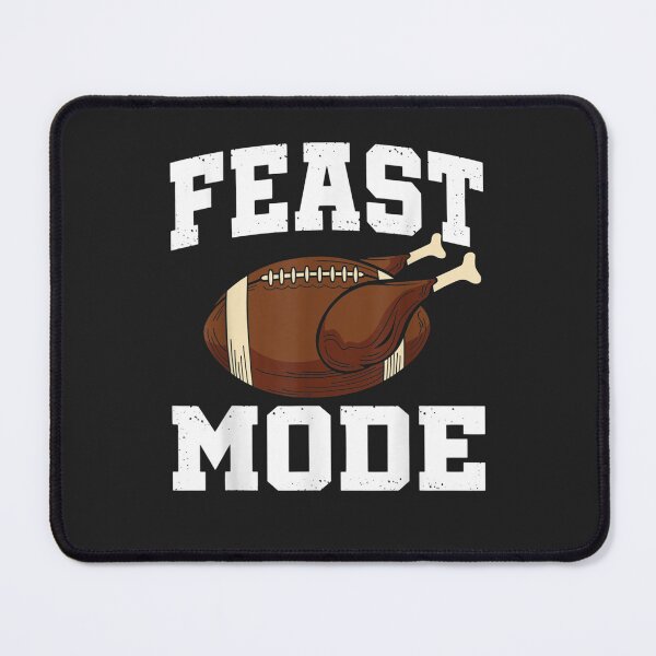 Item preview, Feast Mode Football Turkey Funny Thanksgiving Gift designed and sold by William Parker.