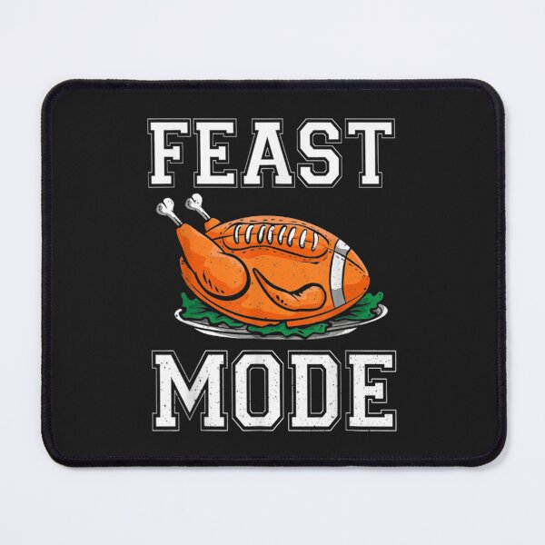 Item preview, Feast Mode Football Turkey Funny Thanksgiving Turkey Day designed and sold by William Parker.