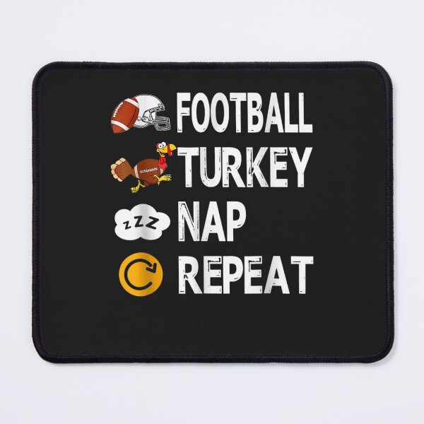 Item preview, Football Turkey Thanksgiving Nap Repeat Cute Thanksgiving designed and sold by William Parker.