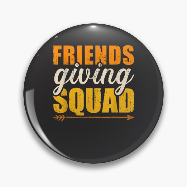 Item preview, Friendsgiving squad for thanksgiving party with friends designed and sold by William Parker.