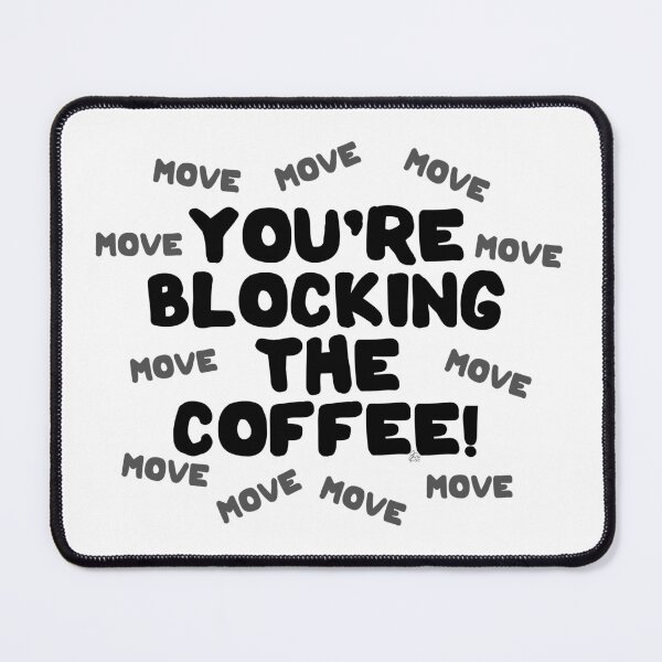 Artikel-Vorschau von Du blockierst den Kaffee – dunkel, designt und verkauft von James Bogner.