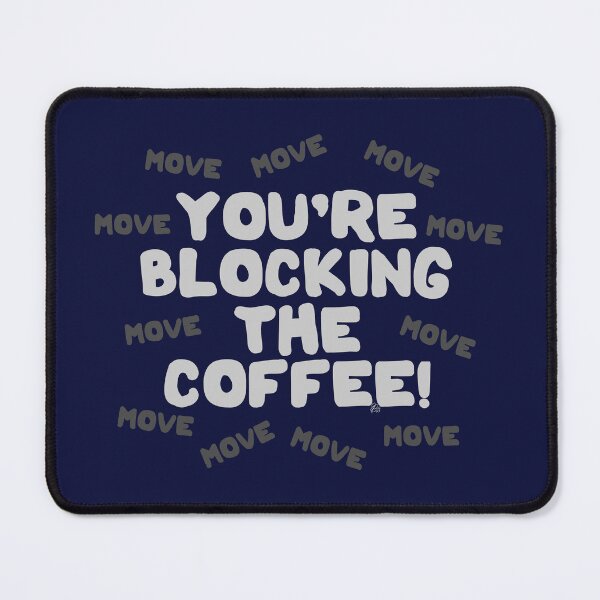 Artikel-Vorschau von Du blockierst den Kaffee! - Licht, designt und verkauft von James Bogner.