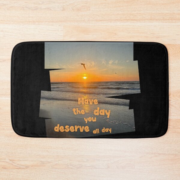 Item preview, Have the day you Deserve funny gifts wishes designed and sold by MatthewViews.