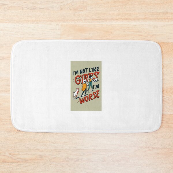 Item preview, I'm Not Like Other Girls I'm Worse designed and sold by Saturday  Mart.