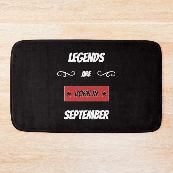Item preview, Legends Are Born In September 1st designed and sold by MitchllVentu.