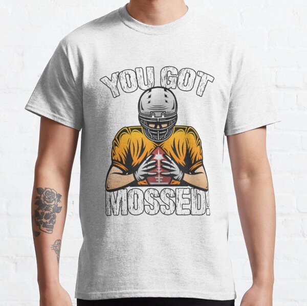 Randy Moss over Charles Woodson You Got Mossed Shirt