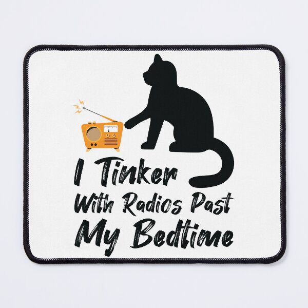 Item preview, I Tinker With Radios Past My Bedtime, Vintage Radio, Cat Day designed and sold by beardenkhadijah.