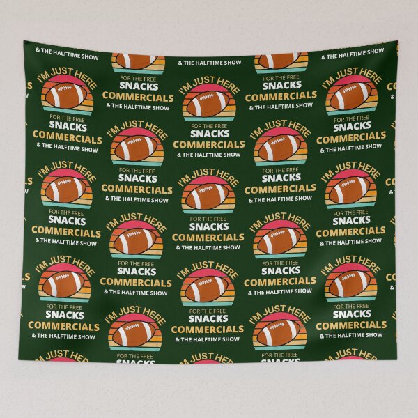 Item preview, I_m just here for the free snacks commercials half time show designed and sold by ayllahouston.
