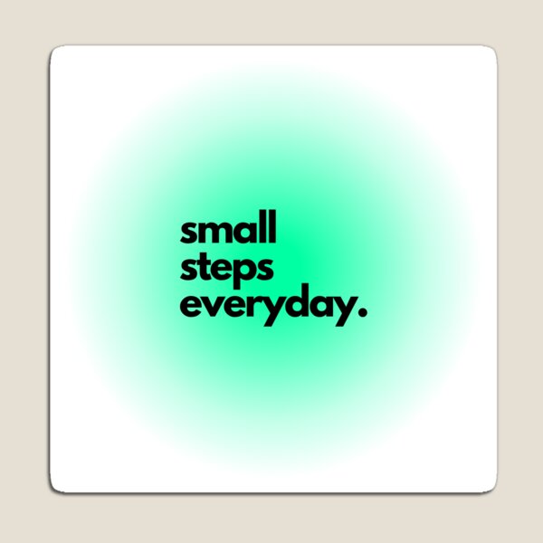 Item preview, Small steps everyday. designed and sold by nicole0102.