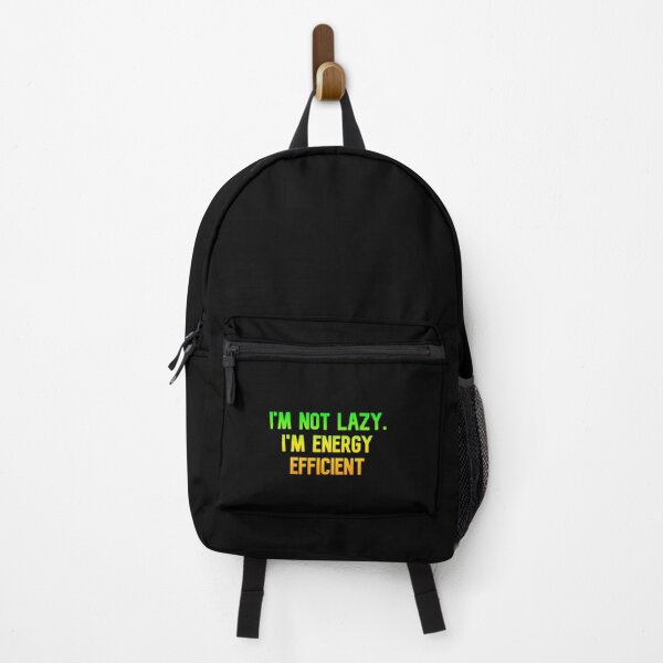 Item preview, I'm not lazy, I'm energy efficient, Funny Cool Best color art designed and sold by artdragongift 15.