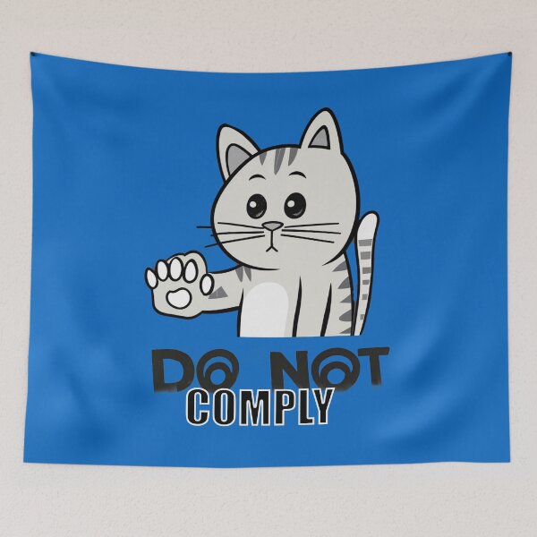 Item preview, Do not comply cat designed and sold by Glamalt.