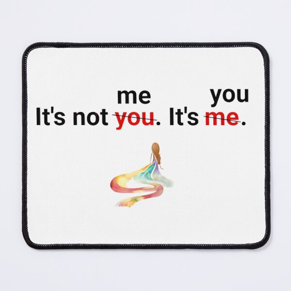 Item preview, It's not me. It's you. designed and sold by violethue.