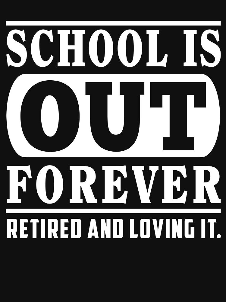 school's out forever t shirt