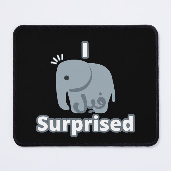 Item preview, I Feel Surprised, I فيل Surprised designed and sold by ArabicMerch.