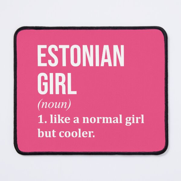 Item preview, Estonian Girl Definition Estonia for Women designed and sold by XCIV.