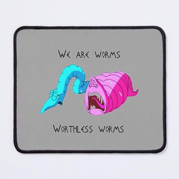 Item preview, we are worms worthless worms designed and sold by FredWebster.
