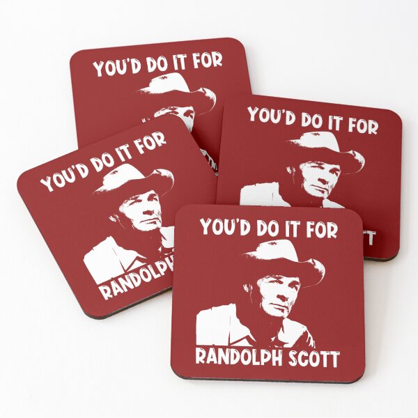 Item preview, You_d Do It For Randolph Scott (1) designed and sold by Tieumanthau.