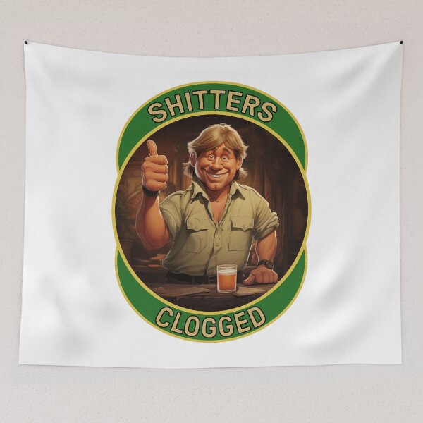 Item preview, Shitters clogged Aussie aus slang toilet humour  designed and sold by milkkhokerd.