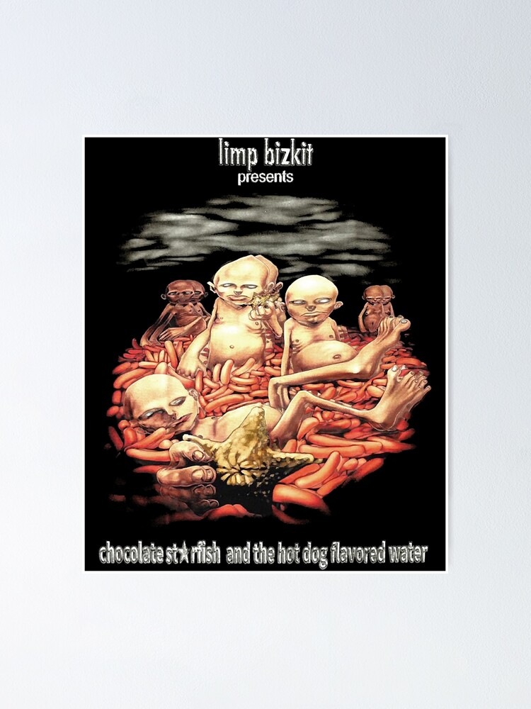 LIMP BIZKIT CHOCOLATE STARFISH AND THE HOT DOG FLAVORED WATER