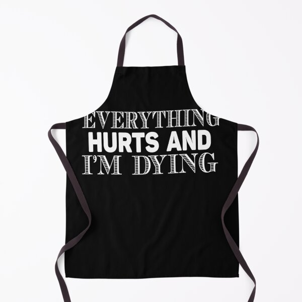 Item preview, Everything Hurts And I'm Dying - Thrift Garage Gym Enthusiasts designed and sold by BarrelLive.