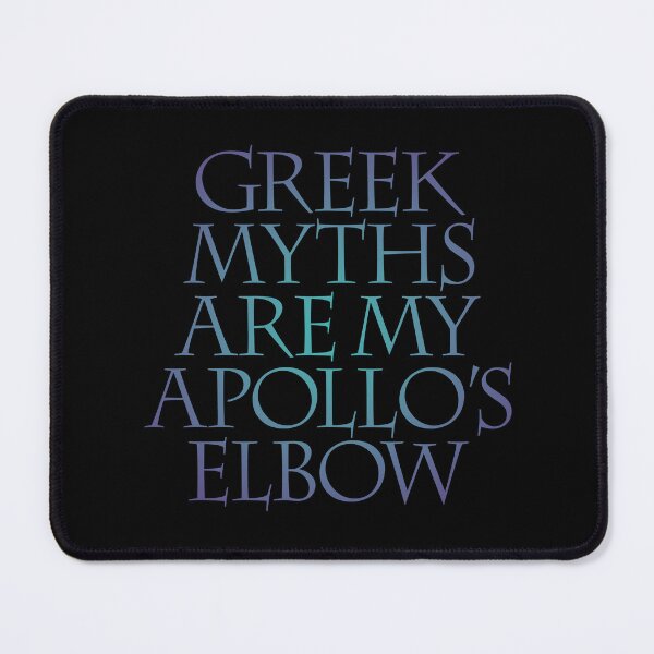Item preview, Greek myths are my Apollo's elbow. v.1 designed and sold by x1brett.