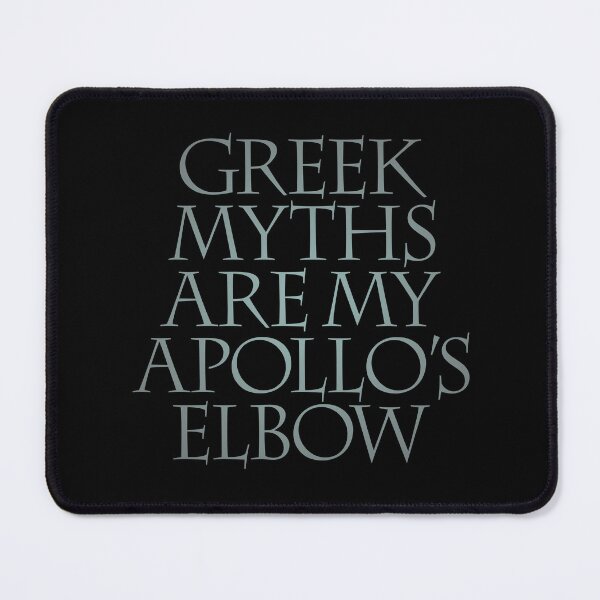 Item preview, Greek myths are my Apollo's elbow. v.3 designed and sold by x1brett.