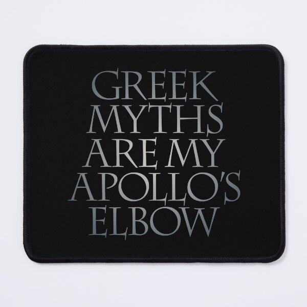 Item preview, Greek myths are my Apollo's elbow. v.4 designed and sold by x1brett.