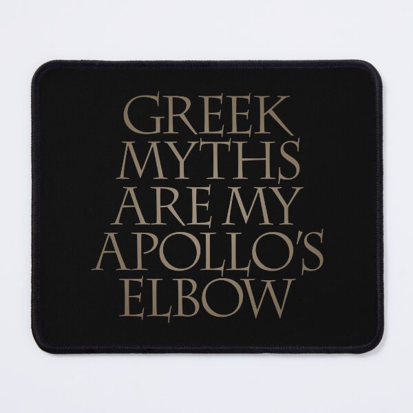 Item preview, Greek myths are my Apollo's elbow. v.5 designed and sold by x1brett.