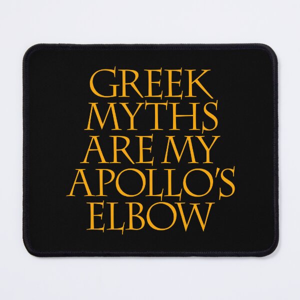 Item preview, Greek myths are my Apollo's elbow. v.6 designed and sold by x1brett.